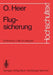 Flugsicherung: Einführung in Die Grundlagen by O. Heer