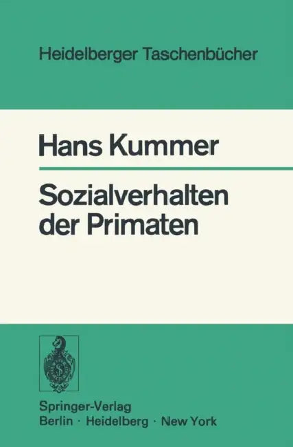 Sozialverhalten Der Primaten by H. Kummer, K. de Sousa Ferreira
