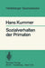 Sozialverhalten Der Primaten by H. Kummer, K. de Sousa Ferreira