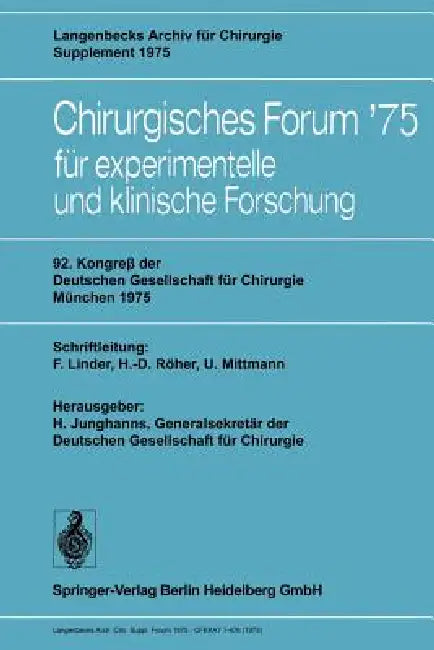 92. Kongreß Der Deutschen Gesellschaft Für Chirurgie, München, 7.-10. Mai 1975 by F. Linder, H. Junghanns, H. -D Röher
