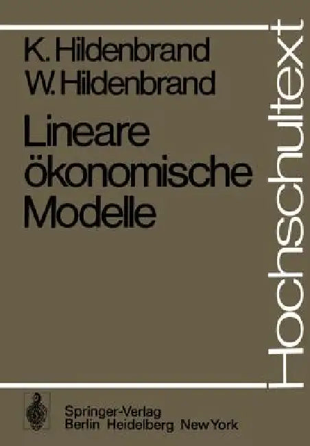 Lineare Ökonomische Modelle by K. Hildenbrand, W. Hildenbrand
