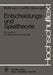 Entscheidungs- Und Spieltheorie: Ein Lehrbuch Für Wirtschaftswissenschaftler by H. Bühlmann, H. Loeffel, E. Nievergelt