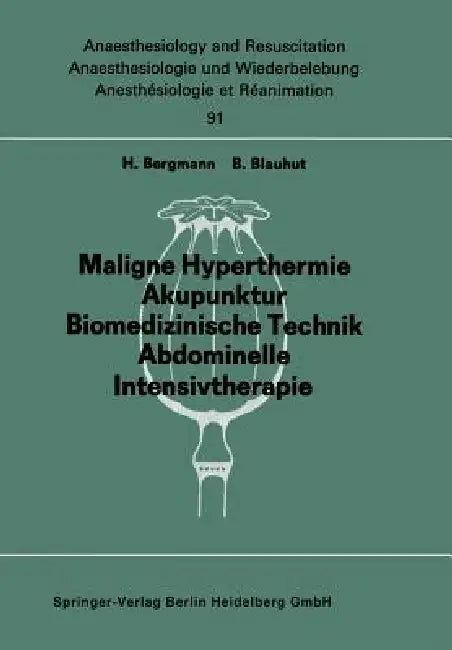 Fortbildung 3: Schock Entstehung Erkennung Überwachung Behandlung by H. Bergmann, B. Blauhut