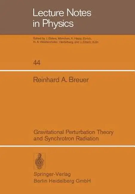 Gravitational Perturbation Theory and Synchrotron Radiation by R. A. Breuer