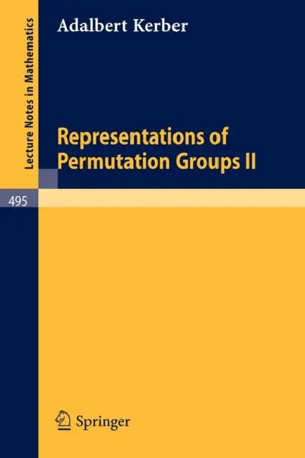 Representations of Permutation Groups II by A. Kerber