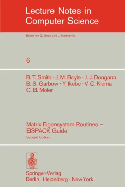Matrix Eigensystem Routines - Eispack Guide by B. T. Smith, J. M. Boyle, J. J. Dongarra