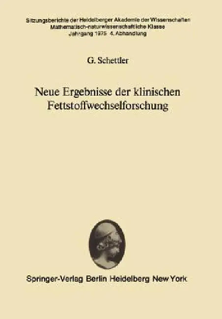 Neue Ergebnisse Der Klinischen Fettstoffwechselforschung by G. Schettler