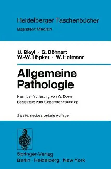 Allgemeine Pathologie: Begleittext Zum Gegenstandskatalog by W. Doerr, U. Bleyl, G. Döhnert