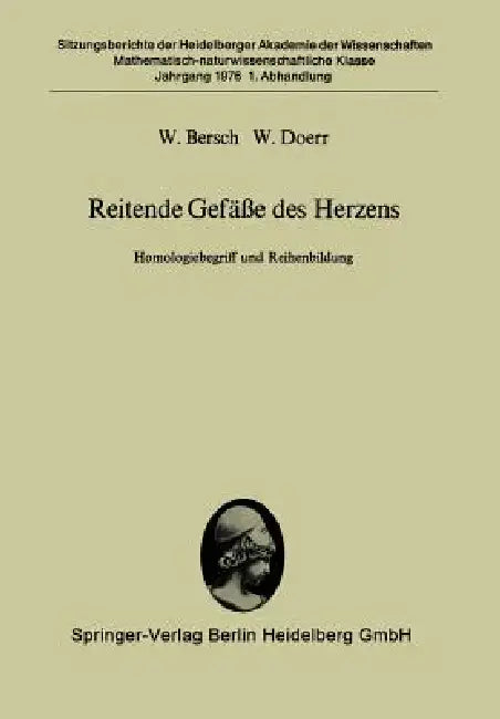 Reitende Gefäße Des Herzens: Homologiebegriff Und Reihenbildung by W. Bersch, W. Doerr