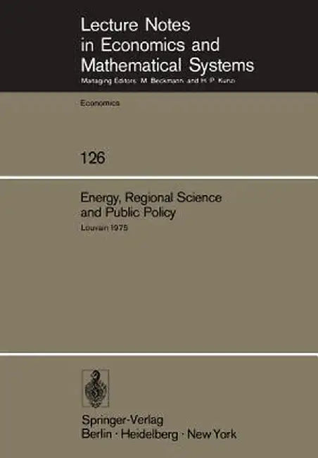 Energy, Regional Science and Public Policy: Proceedings of the International Conference on Regional Science, Energy and Environment I. Louvain, May 19 by M. Chatterji