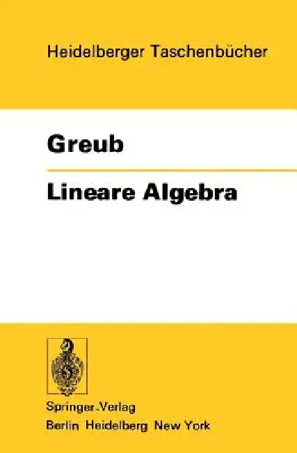 Lineare Algebra by Werner Greub