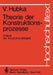Theorie Der Konstruktionsprozesse: Analyse Der Konstruktionstätigkeit by V. Hubka
