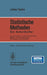 Statistische Methoden: Ein Soforthelfer Für Interessierte in Naturwissenschaft, Medizin, Technik, Wirtschaft, Psychologie Und Soziologie by Lothar Sachs