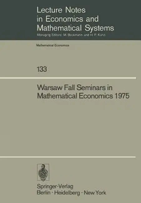 Warsaw Fall Seminars in Mathematical Economics 1975 by M. W. Los