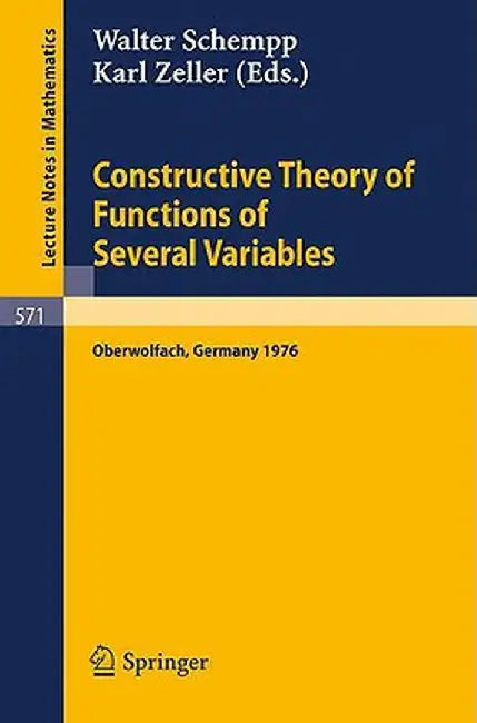 Constructive Theory of Functions of Several Variables: Proceedings of a Conference Held at Oberwolfach, April 25 - May 1, 1976 by W. Schempp
