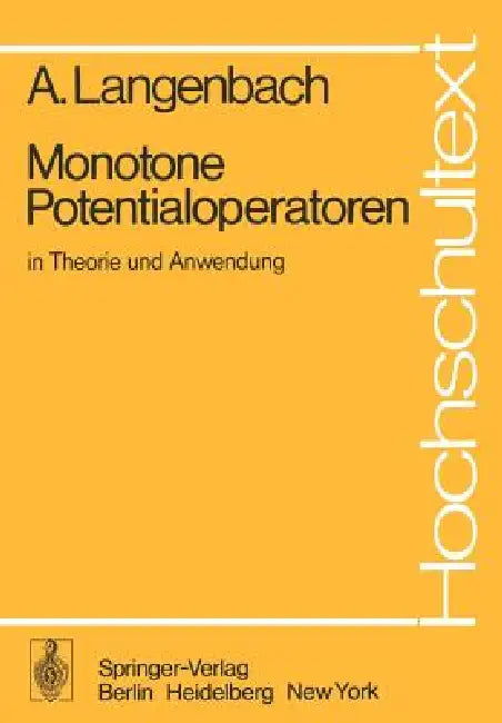 Monotone Potentialoperatoren in Theorie Und Anwendung by A. Langenbach