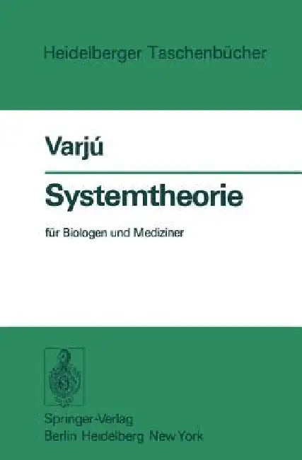 Systemtheorie: Für Biologen Und Mediziner by Dezsö Varju