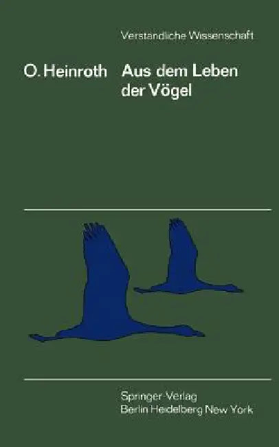 Aus Dem Leben Der Vögel by Oskar Heinroth, Katharina Heinroth