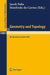 Geometry and Topology: Proceedings of the School Held at the Instituto de Matematica Pura E Aplicada Cnpq, Rio de Janeiro, July 1976 by Jacob Palis