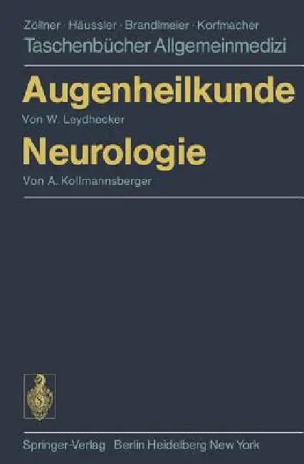 Augenheilkunde Neurologie by Wolfgang Leydhecker, Annemarie Kollmannsberger