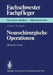 Neurochirurgische Operationen: Weiterbildung by J. Hamer, K. Junghanns, C. Dosch