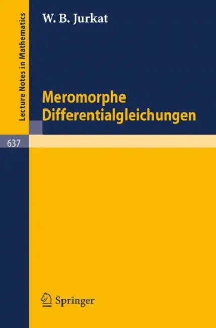 Meromorphe Differentialgleichungen by W. B. Jurkat