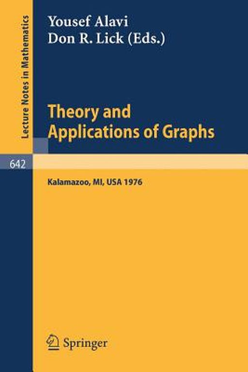 Theory and Applications of Graphs: Proceedings, Michigan, May 11 - 15, 1976 by Y. Alavi