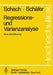 Regressions- Und Varianzanalyse: Eine Einführung by S. Schach, T. Schäfer