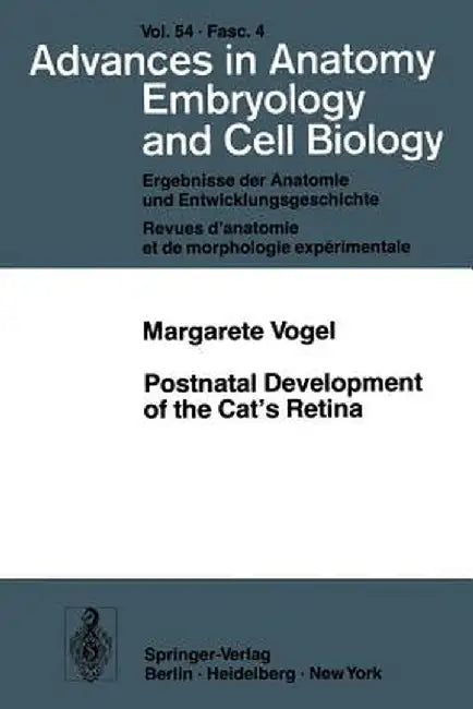 Postnatal Development of the Cat's Retina by M. Vogel