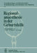 Regionalanaesthesie in Der Geburtshilfe: Unter Besonderer Berücksichtigung Von Carticain by L. Beck, K. Strasser, M. Zindler