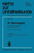 41. Jahrestagung Der Deutschen Gesellschaft Für Unfallheilkunde E.V.: 17. Bis 19. November 1977, Berlin by J. Probst
