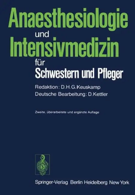 Anaesthesiologie Und Intensivmedizin Für Schwestern Und Pfleger by Diederik H. G. Keuskamp, Dietrich Kettler