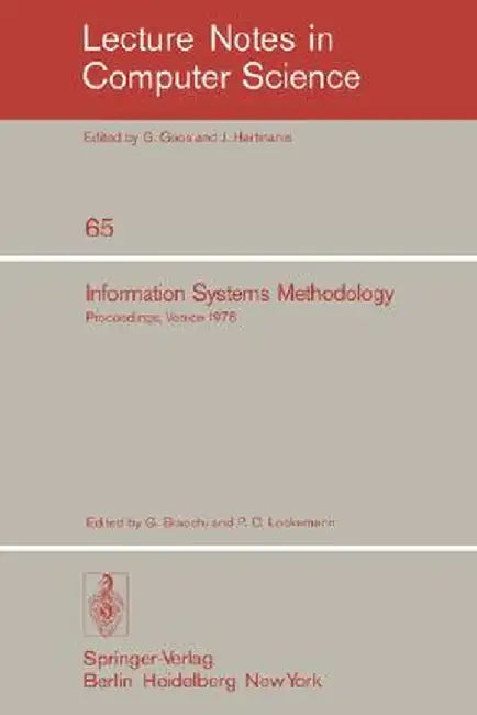 Information Systems Methodology: Proceedings, 2nd Conference of the European Cooperation in Informatics, Venice, October 10-12, 1978 by G. Bracchi