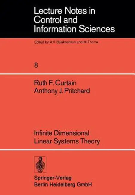 Infinite Dimensional Linear Systems Theory by R. F. Curtain