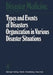 Types and Events of Disasters Organization in Various Disaster Situations: Proceedings of the International Congress on Disaster Medicine, Mainz 1977 by R. Frey