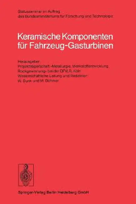Keramische Komponenten Für Fahrzeug-Gasturbinen by W. Bunk, M. Böhmer