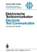 Elektronische Textkommunikation / Electronic Text Communication: Vorträge Des Vom 12.-15. Juni 1978 in München Abgehaltenen Symposiums / Proceedings o by W. Kaiser