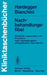 Nachbehandlungsfibel: Verbände, Lagerungen Und Procedere Nach Traumatologisch-Orthopädischen Operationen by F. Hardegger, B. G. Weber, D. Bianchini