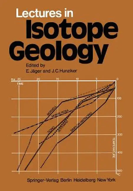 Lectures in Isotope Geology by E. Jäger