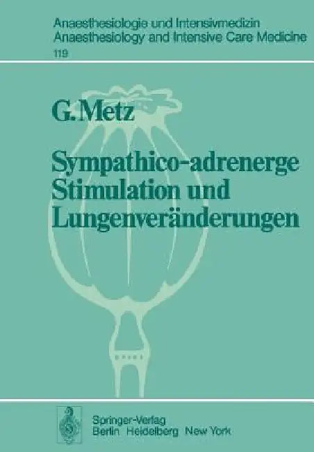 Sympathico-Adrenerge Stimulation Und Lungenveränderungen by G. De Metz