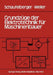 Grundzüge Der Elektrotechnik Für Maschinenbauer: Grundlagen, Energietechnik, Elektronik, Meßtechnik by W. Schaufelberger, J. Weiler