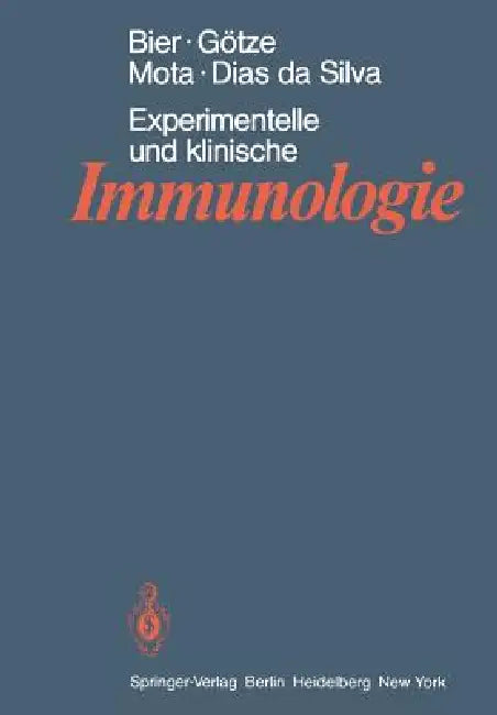 Experimentelle Und Klinische Immunologie by O. G. Bier, A. M. Götze, D. Götze