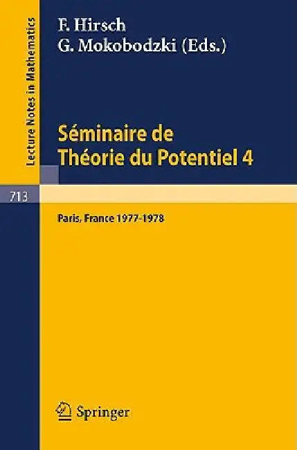 Séminaire de Théorie Du Potentiel Paris, 1977-1978, No. 4 by M. Brelot, F. Hirsch, G. Choquet