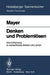 Denken Und Problemlösen: Eine Einführung in Menschliches Denken Und Lernen by R. E. Mayer, E. M. Pinto
