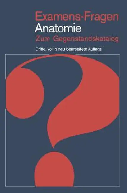 Examens-Fragen Anatomie: Zum Gegenstandskatalog by H. Frick, H. Leonhardt, T. H. Schiebler