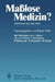 Maßlose Medizin?: Antworten Auf Ivan Illich by R. Flöhl, H. Baier, C. V. Ferber