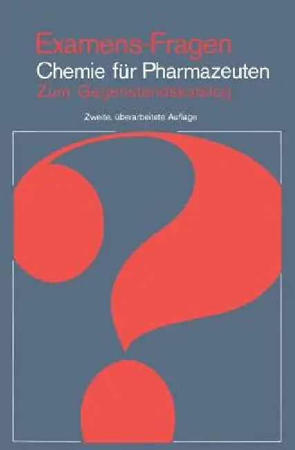 Examens-Fragen Chemie Für Pharmazeuten: Zum Gegenstandskatalog by H. P. Latscha, G. Schilling, H. A. Klein