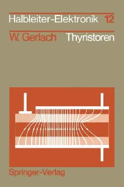 Thyristoren by W. Gerlach