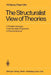 The Structuralist View of Theories: A Possible Analogue of the Bourbaki Programme in Physical Science by Wolfgang Stegmüller