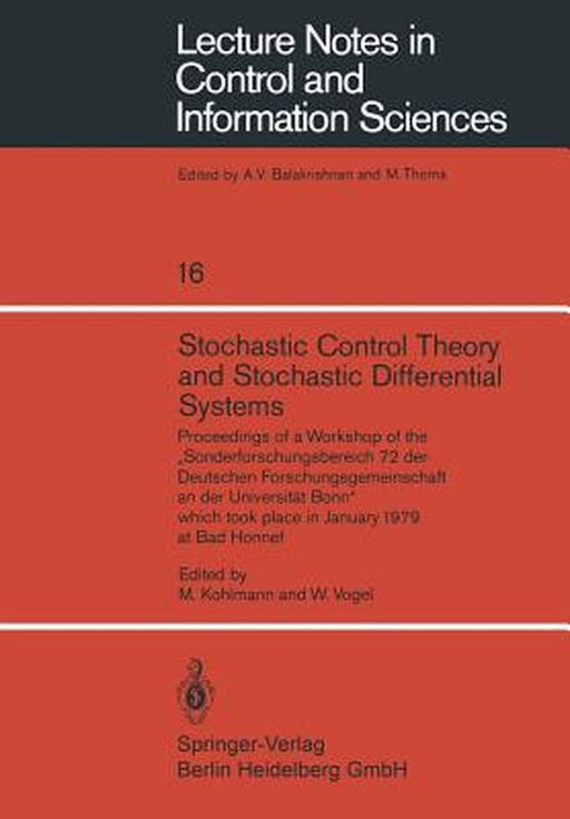 Stochastic Control Theory and Stochastic Differential Systems: Proceedings of a Workshop of the Sonderforschungsbereich 72 Der Deutschen Forschungsge by M. Kohlmann